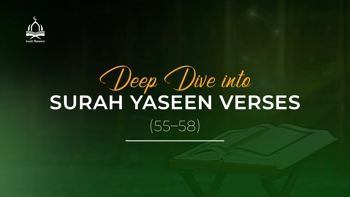Deep-Dive-into-Surah-Yaseen-Verses-55–58