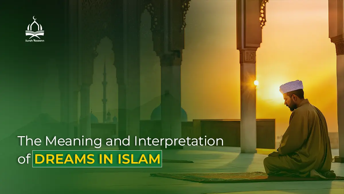 Meaning of a Dream in Islam Interpretation of Dreams in islam